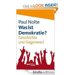 Was ist Demokratie? Geschichte und Gegenwart (German Edition) Paul 
