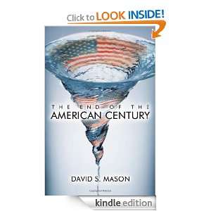   End of the American Century David S. Mason  Kindle Store
