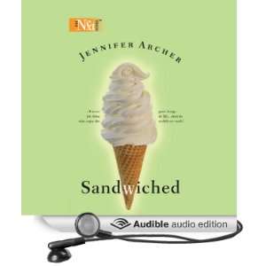  Sandwiched (Audible Audio Edition) Jennifer Archer 