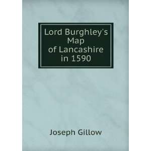    Lord Burghleys Map of Lancashire in 1590 Joseph Gillow Books