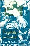 Creativity in Context Update to the Social Psychology of Creativity 
