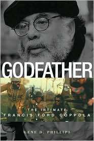 Godfather The Intimate Francis Ford Coppola, (0813123046), Gene D 