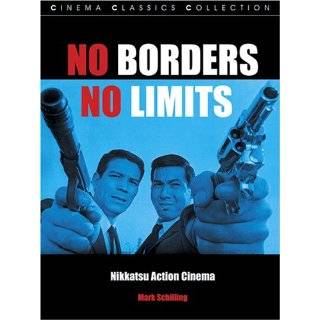 No Borders, No Limits Nikkatsu Action Cinema (Cinema Classics) by 