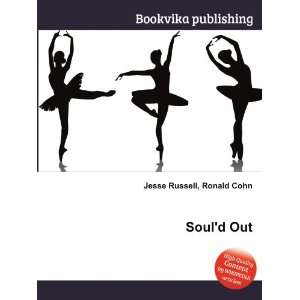  Sould Out Ronald Cohn Jesse Russell Books