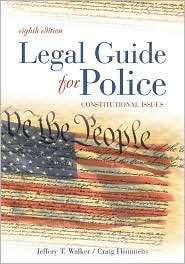 Legal Guide for Police Constitutional Issues, (1593454791), Jeffery T 