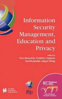 Information Security Management, Education and Privacy 9781402081446 