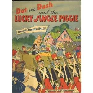  Dot and Dash and the Lucky Jingle Piggie Roebuck and 