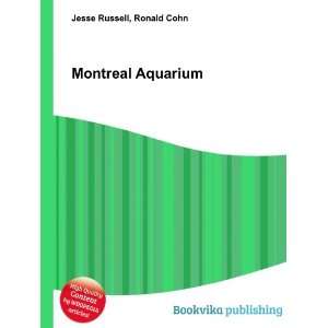 Montreal Aquarium Ronald Cohn Jesse Russell Books
