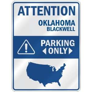 ATTENTION  BLACKWELL PARKING ONLY  PARKING SIGN USA CITY OKLAHOMA