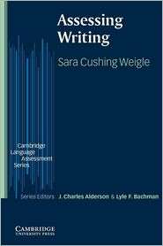   Writing, (0521784468), Sara Cushing Weigle, Textbooks   