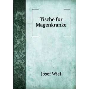  Tische fur Magenkranke Josef Wiel Books