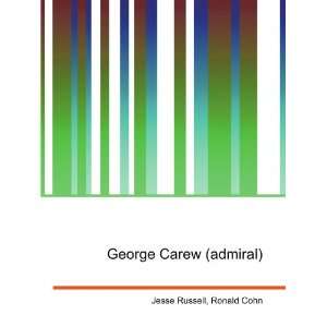  George Carew (admiral) Ronald Cohn Jesse Russell Books