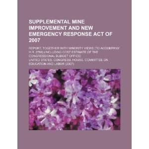Supplemental Mine Improvement and New Emergency Response Act of 2007 