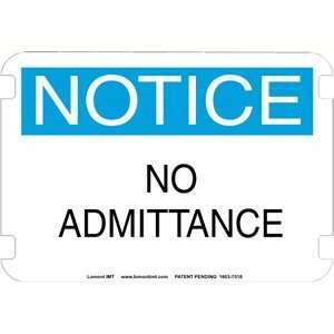 10 x 14 Standard Notice Signs  No Admittance  Industrial 