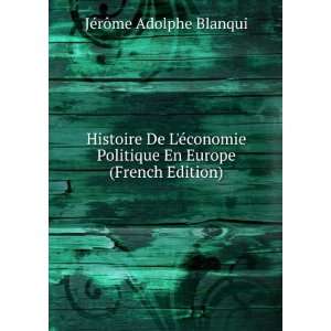   En Europe (French Edition) JÃ©rÃ´me Adolphe Blanqui Books