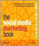   The Social Media Marketing Book by Dan Zarrella, O 