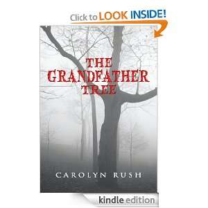 The Grandfather Tree Carolyn Rush  Kindle Store