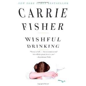  Wishful Drinking [Paperback] Carrie Fisher Books