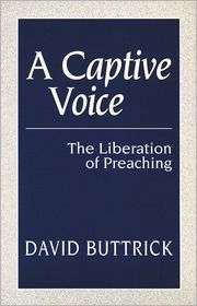 Captive Voice, (066425540X), David Buttrick, Textbooks   Barnes 