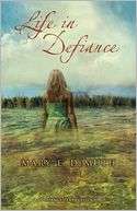   Life in Defiance by Mary E. DeMuth, Zondervan  NOOK 