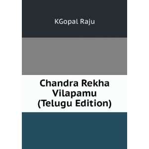    Chandra Rekha Vilapamu (Telugu Edition) KGopal Raju Books