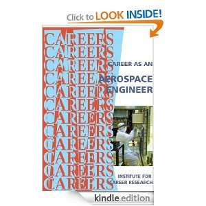 Career as an Aerospace Engineer (Careers Ebooks) Institute For Career 