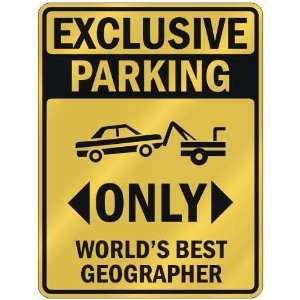   WORLDS BEST GEOGRAPHER  PARKING SIGN OCCUPATIONS
