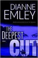   The Deepest Cut by Dianne Emley, Random House 