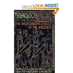   Sciences of the Ancients [Paperback] David Hatcher Childress Books