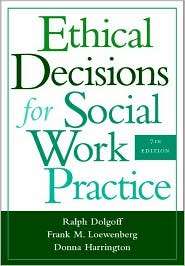 Ethical Decisions for Social Work Practice, (0534641423), Ralph 