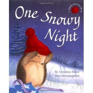  One Snowy Night [Hardcover] M. Christina Butler Books
