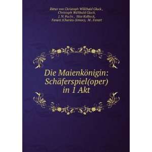    Simon), M . Favart Ritter von Christoph Willibald Gluck  Books