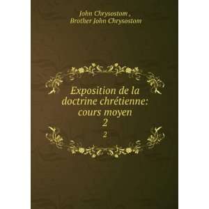    cours moyen. 2 Brother John Chrysostom John Chrysostom  Books