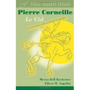  Corneille Le Cid (French Edition) (Focus Student Edition 