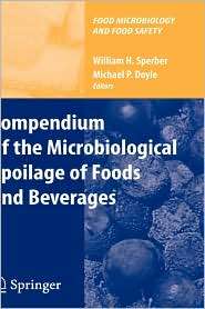 Compendium of the Microbiological Spoilage of Foods and Beverages 
