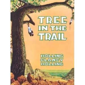    Tree in the Trail [Hardcover] Holling Clancy Holling Books