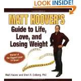 Matt Hoovers Guide to Life, Love, and Losing WeightWinner of The 