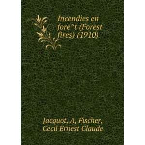   1910) (9781275059207) A, Fischer, Cecil Ernest Claude Jacquot Books