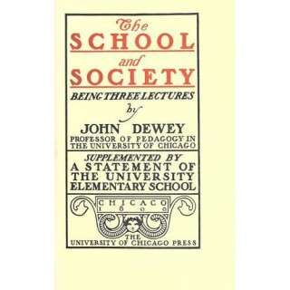 Image The School and Society John Dewey