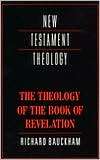The Theology of the Book of Revelation, (0521356911), Richard Bauckham 