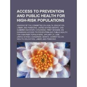 Access to prevention and public health for high risk populations 