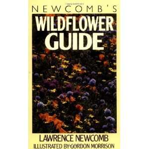    Newcombs Wildflower Guide [Paperback] Lawrence Newcomb Books