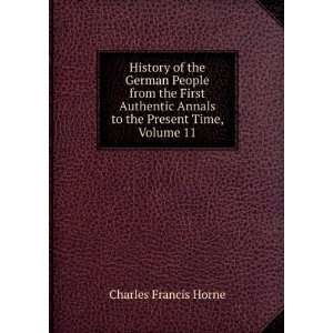 History of the German People from the First Authentic Annals to the 