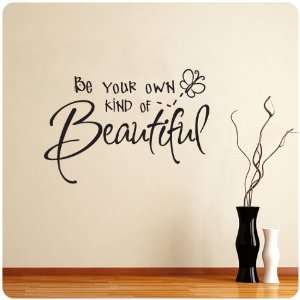  Be Your Own Kind of Beautiful New Wall Decal Decor Words 