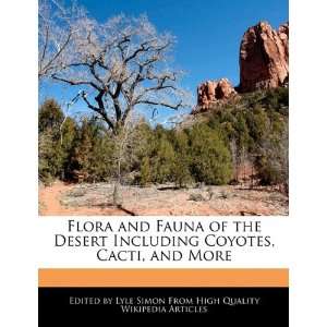   Including Coyotes, Cacti, and More (9781241685638) Lyle Simon Books