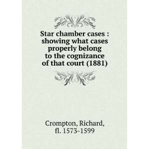   court (1881) (9781275543737) Richard, fl. 1573 1599 Crompton Books