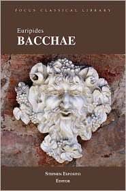 Euripides Bacchae (Focus Classical Library Series), (0941051420 