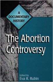 Abortion Controversy, (0275965260), Eva R. Rubin, Textbooks   Barnes 