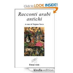 Racconti arabi antichi (Italian Edition) Virginia Vacca  