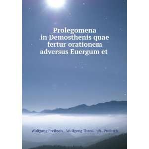   Euergum et . Wolfgang Theod. Joh . Preibsch Wolfgang Preibsch  Books